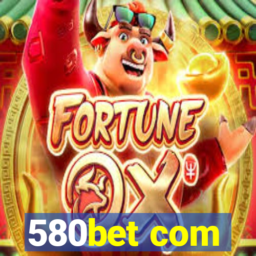 580bet com